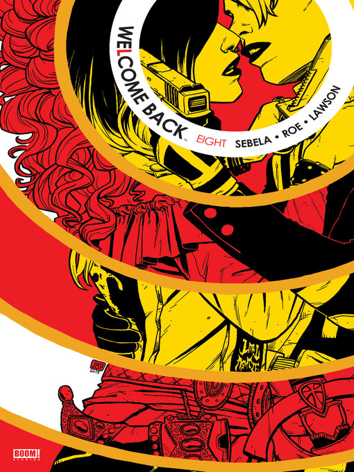 Title details for Welcome Back (2015), Issue 8 by Christopher Sebela - Available